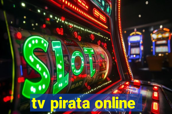 tv pirata online